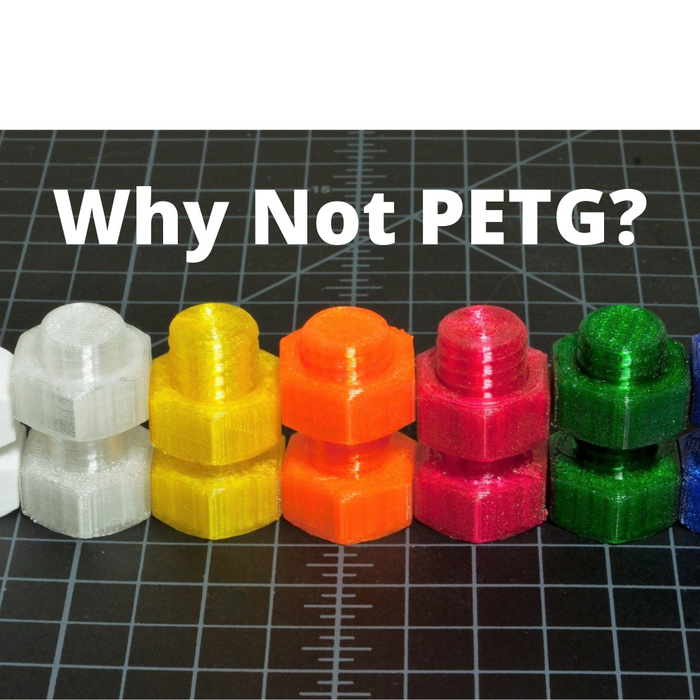 Why PETG?